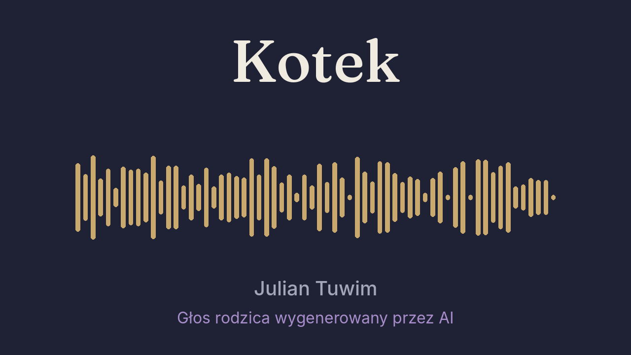 Kotek, Julian Tuwim - próbka głosu TALILU